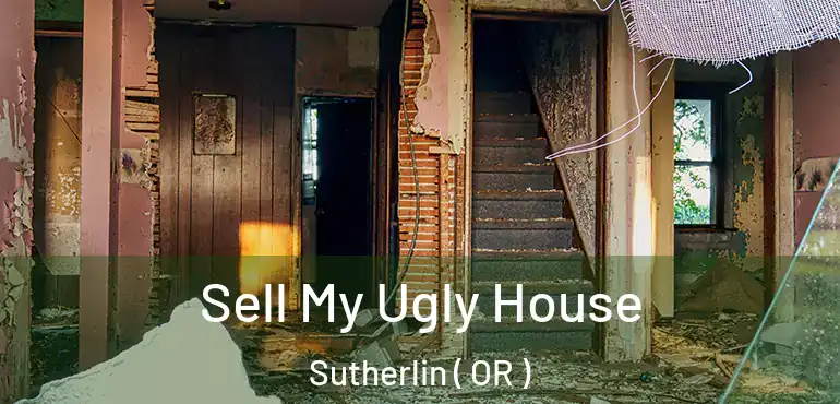  Sell My Ugly House Sutherlin ( OR )