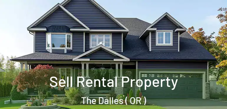  Sell Rental Property The Dalles ( OR )