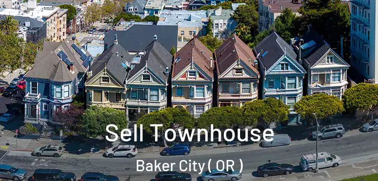  Sell Townhouse Baker City ( OR )