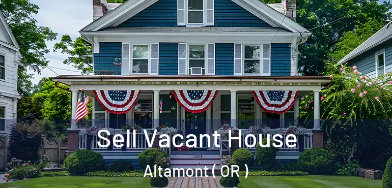  Sell Vacant House Altamont ( OR )