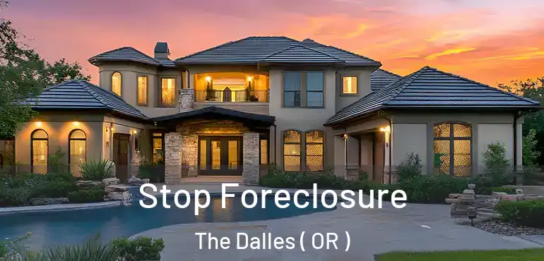  Stop Foreclosure The Dalles ( OR )