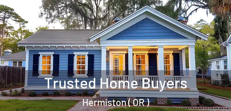  Trusted Home Buyers Hermiston ( OR )