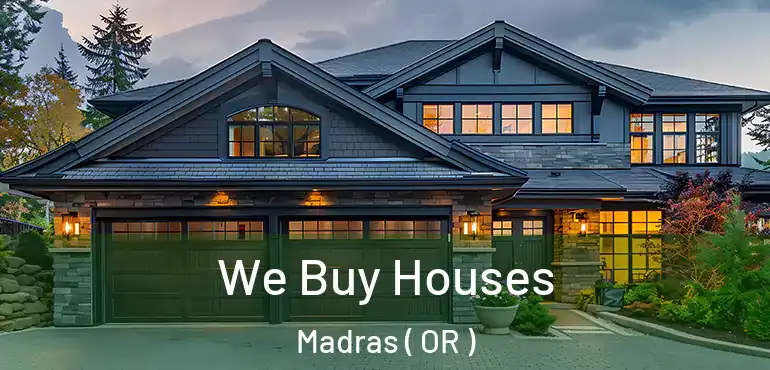  We Buy Houses Madras ( OR )