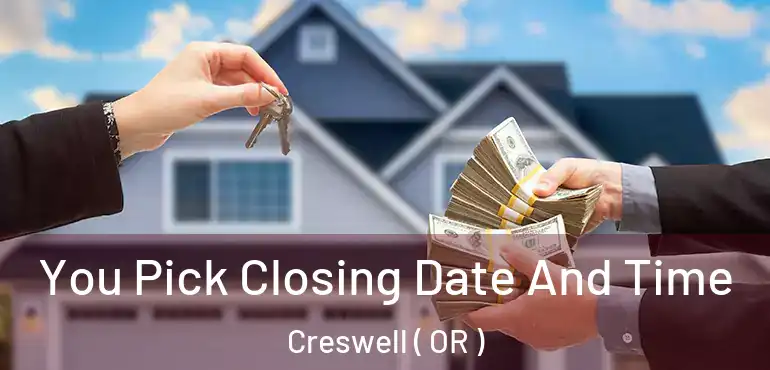  You Pick Closing Date And Time Creswell ( OR )